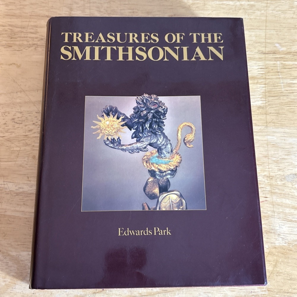Treasures of The Smithsonian – Hardcover by Edwards Park (1st Edition 1983)